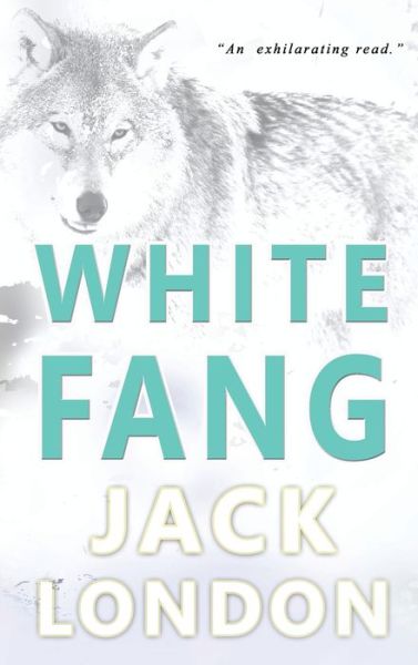 Cover for Jack London · White Fang: Collector's Edition (Hardcover Book) (2019)