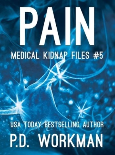 Cover for P D Workman · Pain (Hardcover Book) (2020)