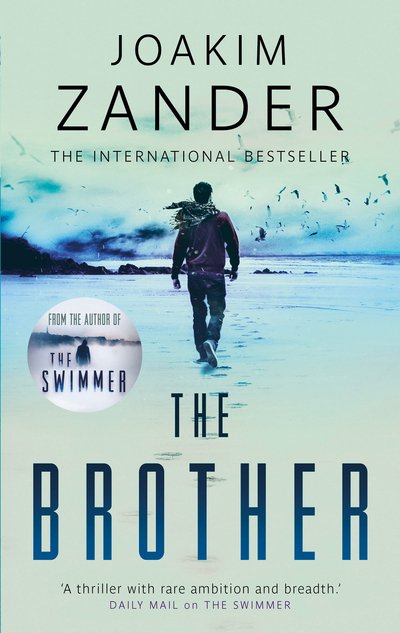 The Brother - Joakim Zander - Books - Bloomsbury Publishing PLC - 9781781859230 - August 10, 2017