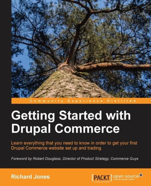 Cover for Richard Jones · Getting Started with Drupal Commerce (Pocketbok) (2013)