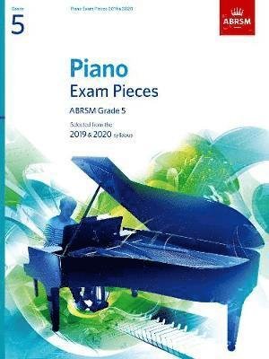 Cover for Piano Exam Pieces 2019 &amp; 2020, ABRSM Grade 5: Selected from the 2019 &amp; 2020 syllabus - ABRSM Exam Pieces (Sheet music) (2018)