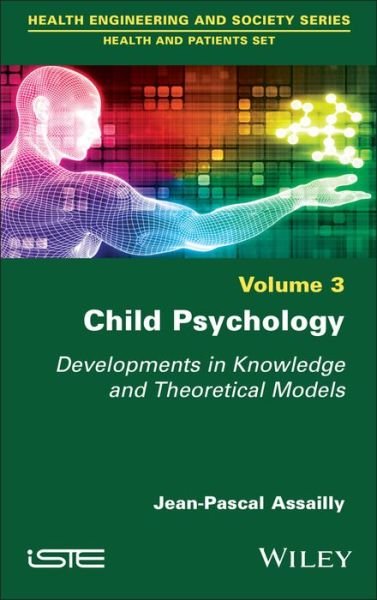 Cover for Jean-Pascal Assailly · Child Psychology: Developments in Knowledge and Theoretical Models (Hardcover Book) (2022)