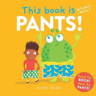 This Book is Pants - John Kane - Libros - Templar Publishing - 9781787419230 - 16 de septiembre de 2021