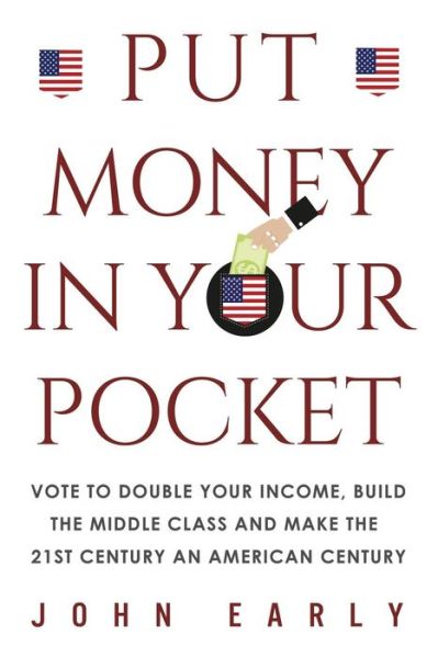 Put Money in Your Pocket - John Early - Books - Independently Published - 9781791874230 - January 15, 2019