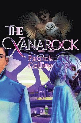 The Xanarock - Patrick Collins - Livros - Pegasus Elliot Mackenzie Publishers - 9781837941230 - 25 de julho de 2024