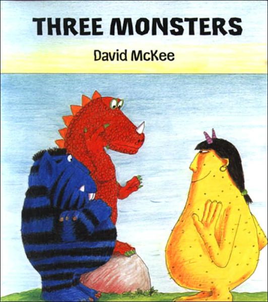 Cover for David McKee · Three Monsters (Paperback Book) (2006)