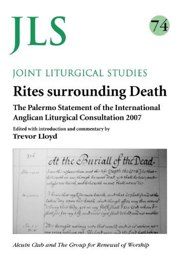 Cover for Trevor Lloys · Rites Surrounding Death: The Palermon Statement of the International Anglican Liturgical Consultation 2007 - Joint Liturgical Studies (Paperback Book) (2012)