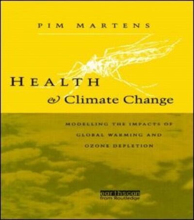 Cover for Pim Martens · Health and Climate Change: Modelling the impacts of global warming and ozone depletion (Innbunden bok) (2009)