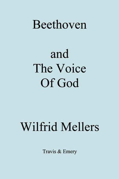 Cover for Wilfrid Mellers · Beethoven and the Voice of God (Paperback Book) (2007)