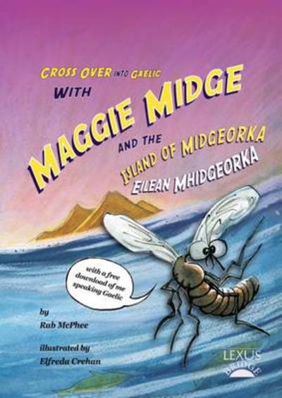 Cover for Rab McPhee · Maggie Midge and the Island of Midgeorka - Cross Over into Gaelic (Paperback Book) (2013)