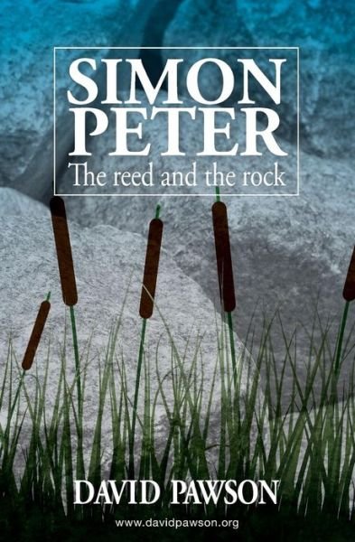 Cover for David Pawson · Simon Peter: the Reed and the Rock (Paperback Book) (2014)