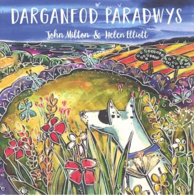 Darganfod Paradwys - John Milton - Książki - Graffeg Limited - 9781913634230 - 18 września 2020