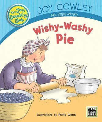 Cover for Joy Cowley · Wishywashy Pie - the Joy Cowley Club (Paperback Book) (2017)