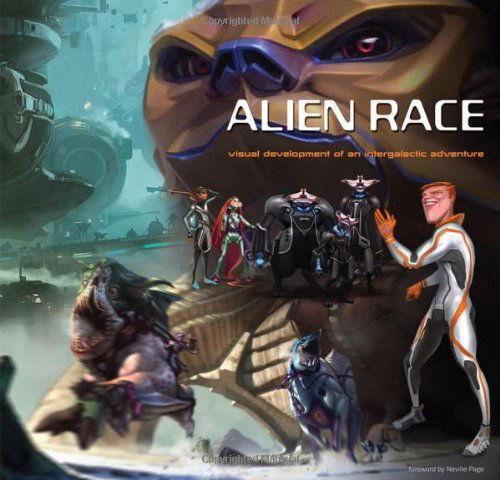 Cover for Scott Robertson · Alien Race: Visual Development of an Intergalactic Adventure (Paperback Book) [Export Ed edition] (2009)