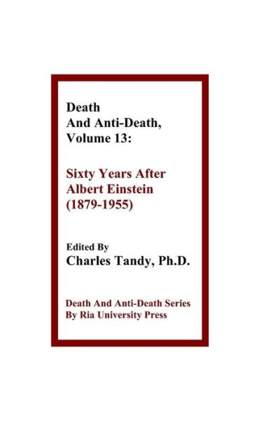 Cover for Charles Tandy · Death and Anti-Death, Volume 13 (Gebundenes Buch) (2015)