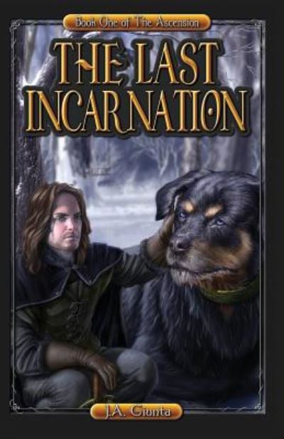 Cover for J a Giunta · The Last Incarnation (Paperback Book) [2nd edition] (2011)