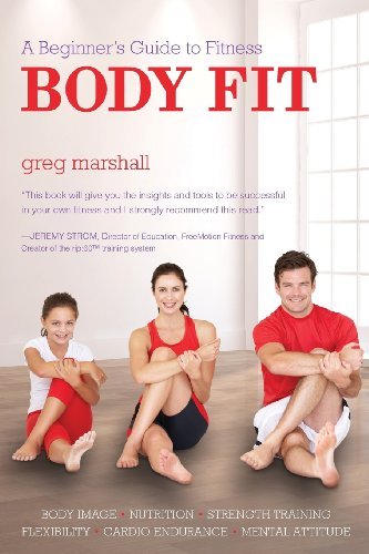 Cover for Greg Marshall · Body Fit: A Beginner's Guide to Fitness (Paperback Book) (2013)