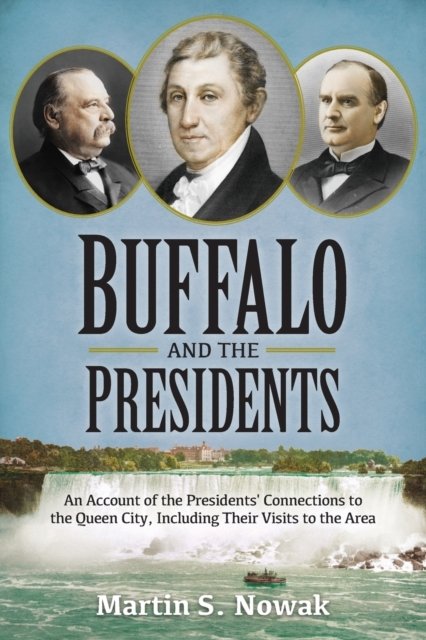Cover for Martin S Nowak · Buffalo and the Presidents (Paperback Book) (2017)