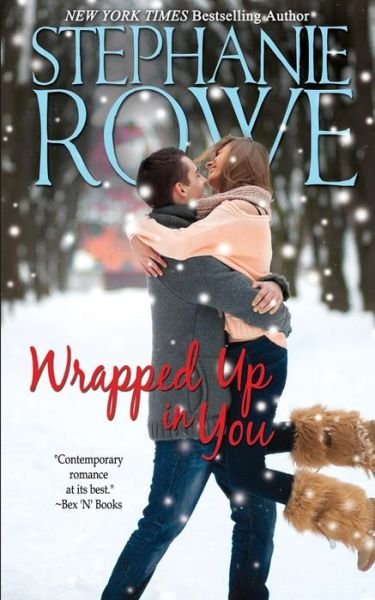 Cover for Stephanie Rowe · Wrapped Up in You (Paperback Book) (2015)