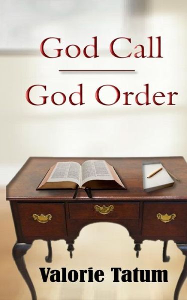 Cover for Valorie Tatum · God Call / God Order (Paperback Book) (2017)