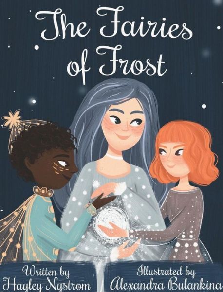 Cover for Hayley Nystrom · The Fairies of Frost (Gebundenes Buch) (2019)