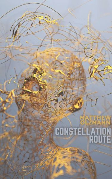 Cover for Matthew Olzmann · Constellation Route (Paperback Book) (2022)