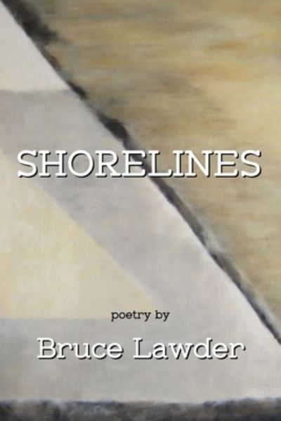 Cover for Bruce Lawder · Shorelines (Book) (2022)
