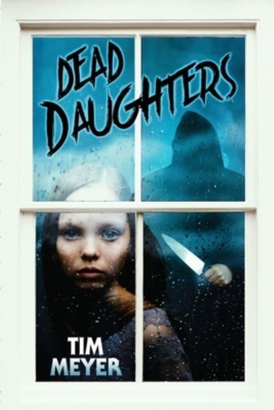 Cover for Tim Meyer · Dead Daughters (Taschenbuch) (2020)