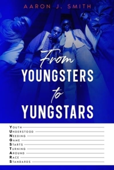 Cover for Aaron J. Smith · From Youngsters to Yungstars (Book) (2022)