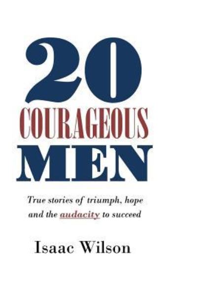 Cover for Isaac Wilson · 20 Courageous Men (Pocketbok) (2017)