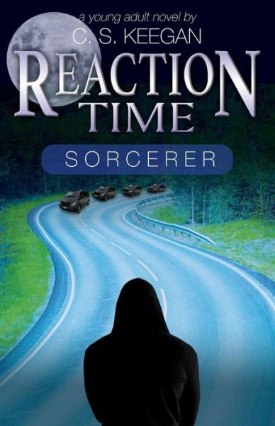 Cover for C S Keegan · Reaction Time-Sorcerer (Paperback Book) (2019)