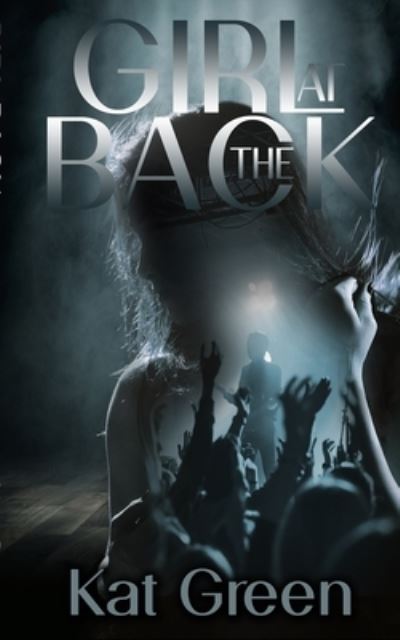 Cover for Kat Green · Girl at the Back (Paperback Book) (2017)