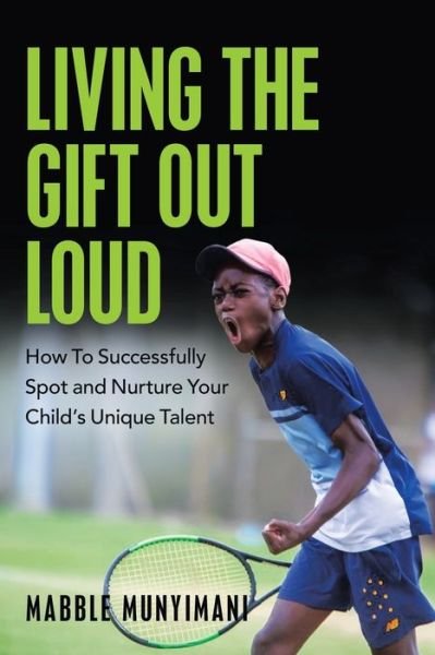Cover for Mabble Munyimani · Living the Gift out Loud (Paperback Bog) (2021)