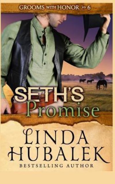 Seth's Promise - Linda K Hubalek - Kirjat - Createspace Independent Publishing Platf - 9781985620230 - keskiviikko 21. maaliskuuta 2018