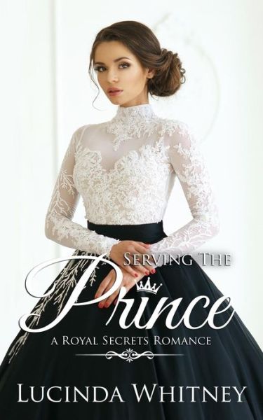 Cover for Lucinda Whitney · Serving The Prince (Paperback Book) (2018)