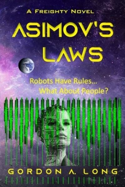 Cover for Gordon a Long · Asimov's Laws (Paperback Book) (2021)