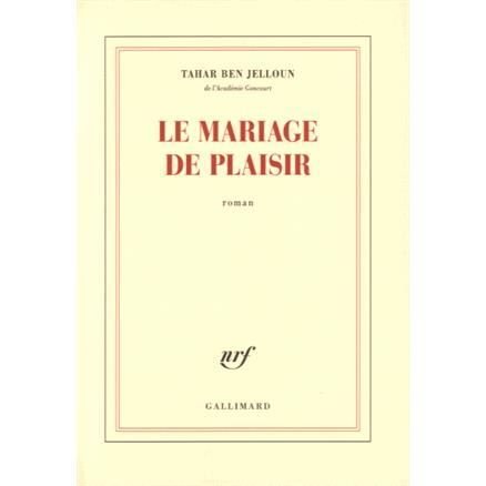 Cover for Tahar Ben Jelloun · Le mariage de plaisir (MERCH) (2016)