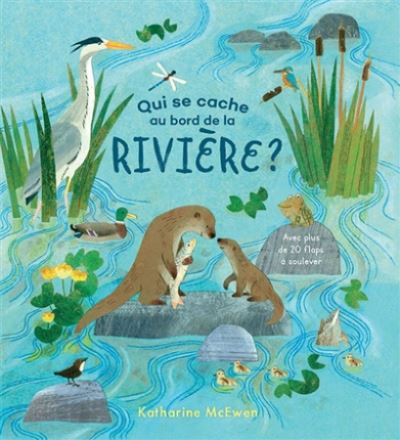 Cover for Katharine McEwen · Qui se cache au bord de la riviere (Hardcover Book) (2019)