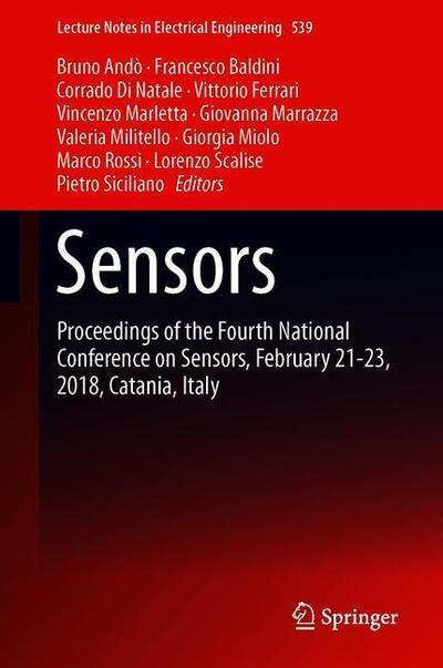 Cover for Sensors: Proceedings of the Fourth National Conference on Sensors, February 21-23, 2018, Catania, Italy - Lecture Notes in Electrical Engineering (Hardcover Book) [2019 edition] (2019)