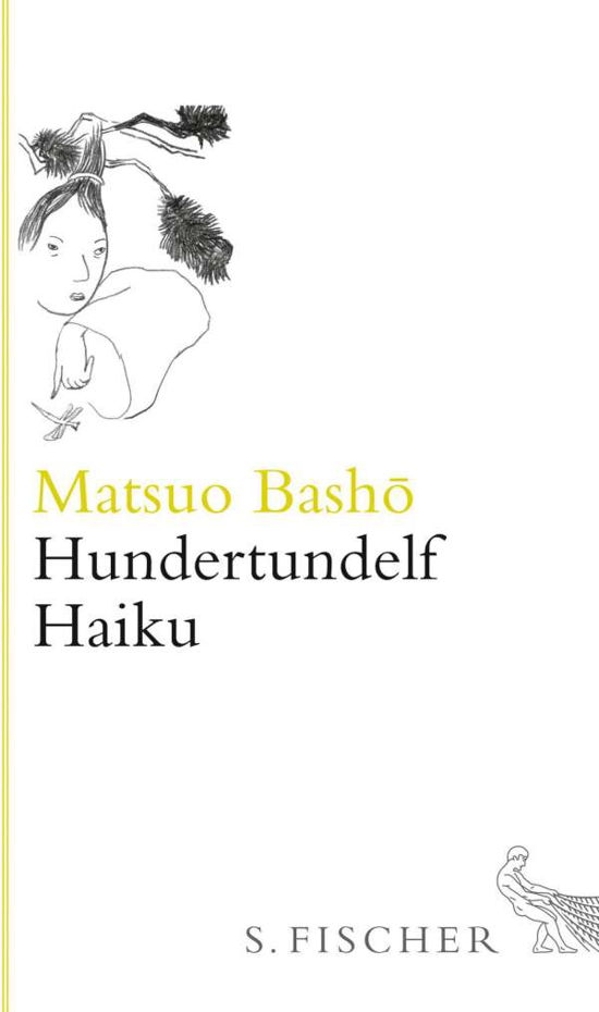 Hundertelf Haiku - Basho - Kirjat -  - 9783100052230 - 