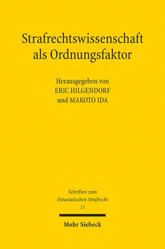 Cover for Eric Hilgendorf · Strafrechtswissenschaft als Ordnungsfaktor: Texte zur Strafrechtswissenschaft und Strafrechtstheorie aus Japan - Schriften zum Ostasiatischen Strafrecht (Pocketbok) (2022)