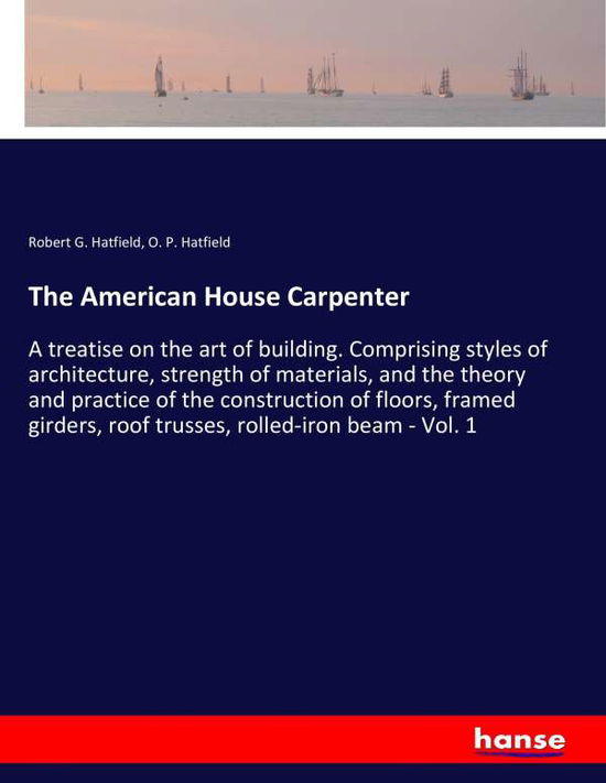 Cover for Hatfield · The American House Carpenter (Book) (2017)