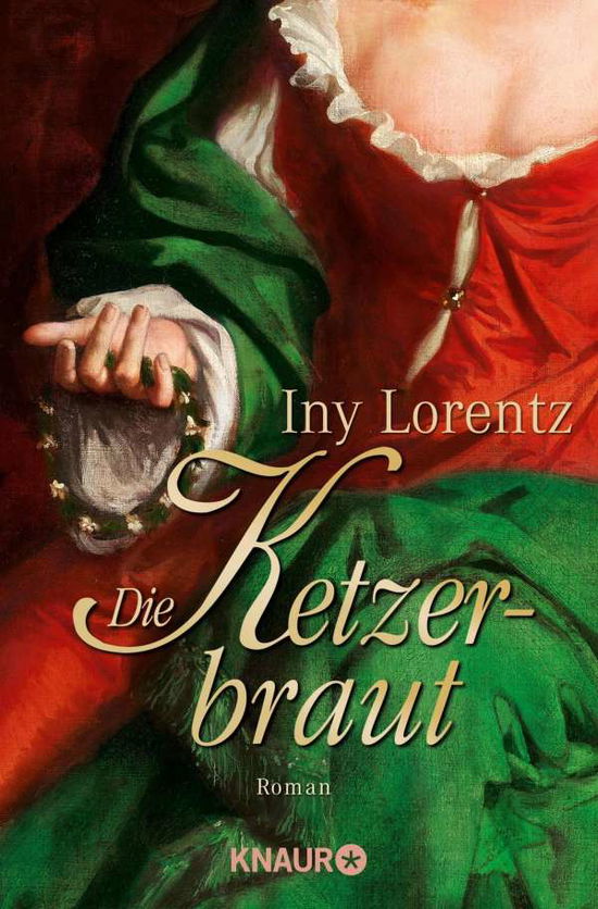 Knaur TB.63523 Lorentz.Die Ketzerbraut - Iny Lorentz - Books -  - 9783426635230 - 