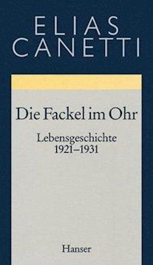 Cover for Elias Canetti · Werke 8 Fackel Im Ohr (Bok)