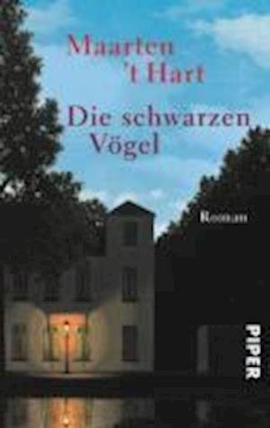 Cover for Maarten 't Hart · Piper.03023 Hart.Schwarzen Vögel (Bok)