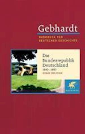 Hdbuch.dtsch.geschichte.23 - Edgar Wolfrum - Books -  - 9783608600230 - 