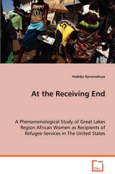 Cover for Hadidja Nyiransekuye · At the Receiving End (Paperback Book) (2008)