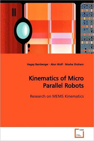 Cover for Hagay Bamberger · Kinematics of Micro Parallel Robots: Research on Mems Kinematics (Taschenbuch) (2009)