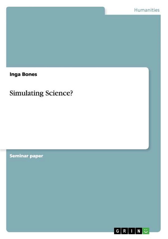 Cover for Bones · Simulating Science? (Paperback Bog) (2010)