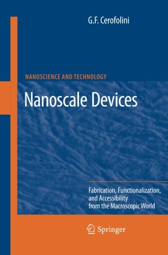 Cover for Gianfranco Cerofolini · Nanoscale Devices: Fabrication, Functionalization, and Accessibility from the Macroscopic World - NanoScience and Technology (Paperback Book) [2009 edition] (2012)